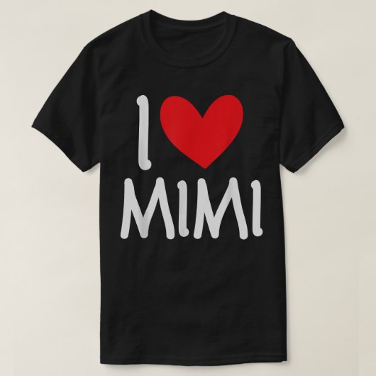 I Love Mimi Name パーソナライズされた Girl Woman Bff Frien Tシャツ (デザイン正面)