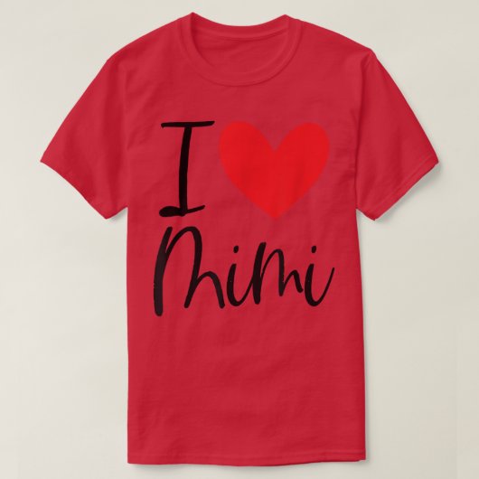 I Love Mimi Name パーソナライズされた Girl Woman BFF Frien Tシャツ (デザイン正面)