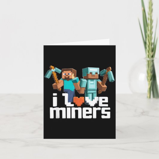 I Love Miners Funny Mining Gamer Xel Ckaxe  カード (正面)