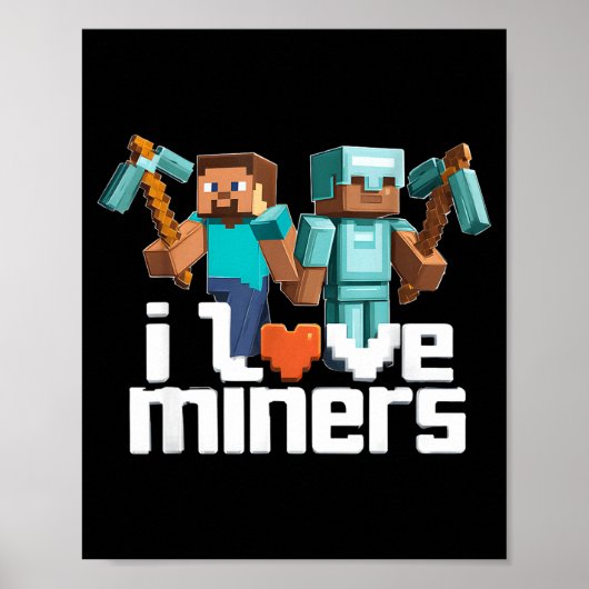 I Love Miners Funny Mining Gamer Xel Ckaxe  ポスター (正面)