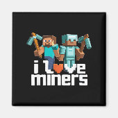 I Love Miners Funny Mining Gamer Xel Ckaxe  マグネット (正面)