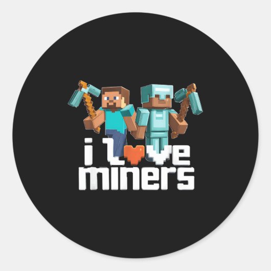 I Love Miners Funny Mining Gamer Xel Ckaxe  ラウンドシール (正面)