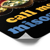 I Love Miso Soup Call Me A Misogynist Design ポスター (角)