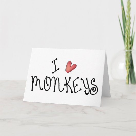 I Love Monkeys Cute Handwritten Typography カード
