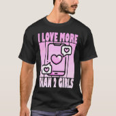 I Love More Than 2 Girls  Cute Polyamory Casanova Tシャツ (正面)