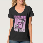 I Love More Than 2 Girls  Cute Polyamory Casanova Tシャツ (正面)