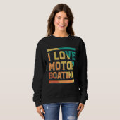 I Love Motor Boating Captain Boating スウェットシャツ (正面フル)