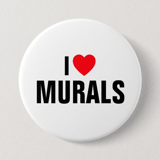 I Love Murals™  Button (Customize It!) 缶バッジ (正面)
