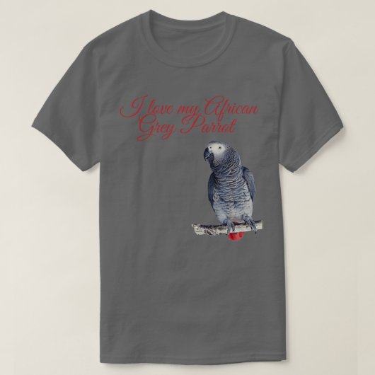 I love My African Grey Parrot Red text Tシャツ (デザイン正面)