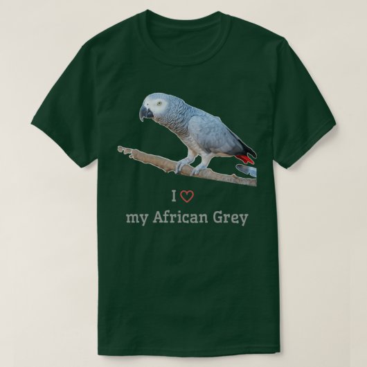 I Love My African Grey Parrot Tシャツ (デザイン正面)