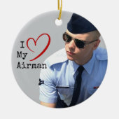 I Love My Airman I Soldier Name I軍隊写真 セラミックオーナメント (正面)