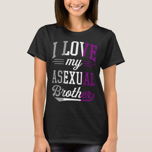 I Love My Asexual Brother Proud Affirming LGBTQ Al Tシャツ (正面)