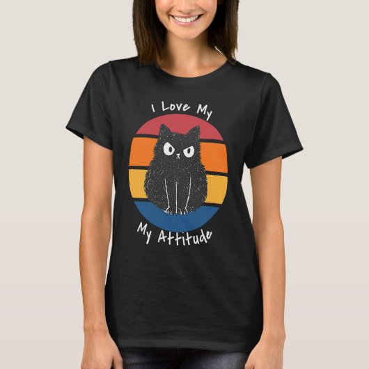 I Love My Attitude Problem Sarcastic Cat Kitten An Tシャツ (正面)