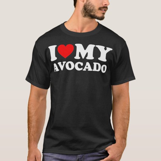 I Love My Avocado Keto Diet Proper Nutrition Avoca Tシャツ (正面)