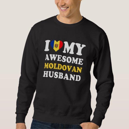 I love My Awesome Moldovan Husband Funny スウェットシャツ (正面)