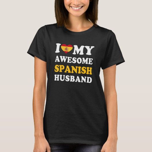 I love My Awesome Spanish Husband Funny Tシャツ (正面)