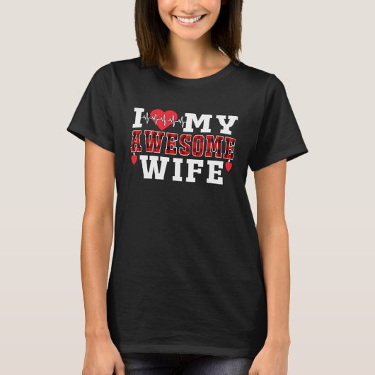 I Love My Awesome Wife Cute Heartbeat Love Valenti Tシャツ (正面)