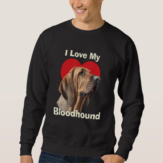I Love My Bloodhound Puppy Dog スウェットシャツ (正面)