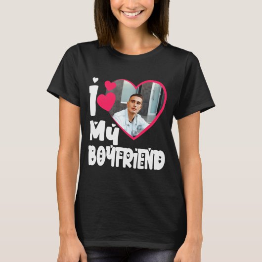 I Love My Boyfriend D Photo  Tシャツ (正面)