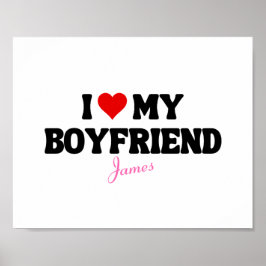 I Love My Boyfriend Heart Romantic Custom Name ポスター