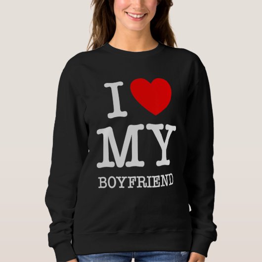 I Love My Boyfriend I Heart My Girlfriend GF Valen スウェットシャツ (正面)