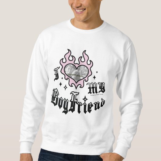 I Love My Boyfriend - Pink - DingusDesign  スウェットシャツ (正面)
