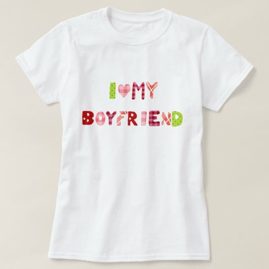 I Love my Boyfriend Tシャツ (デザイン正面)
