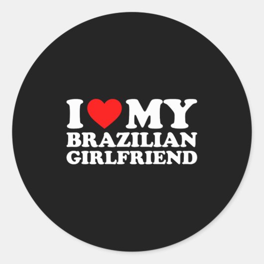 I Love My Brazilian Girlfriend ラウンドシール (正面)