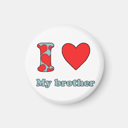 I love my brother マグネット (正面)