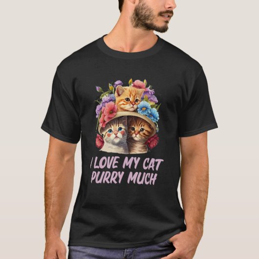 I Love My Cat Purry Much Cat  Dad Jokes Kitten Tシャツ (正面)