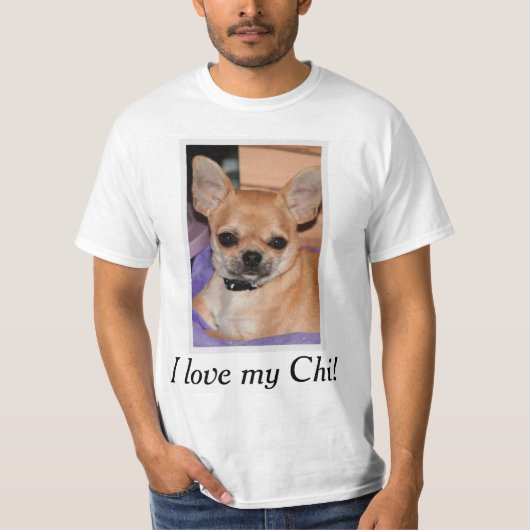 I Love My Chi Chihuahua Shirt Add Photo Tシャツ (正面)