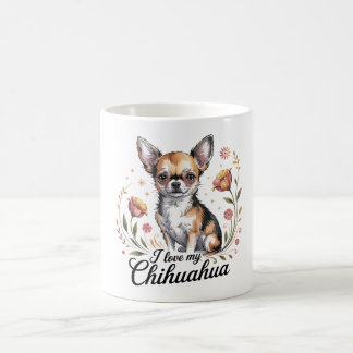 I love my chihuahua  コーヒーマグカップ