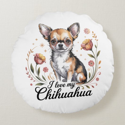 I love my chihuahua  ラウンドクッション (正面)