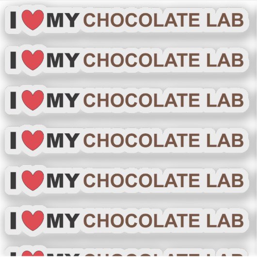 I Love My Chocolate Lab シール (正面)