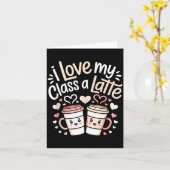 I Love My Cl A Latte Coffee Valentine Day Teachers カード (黄色い花)