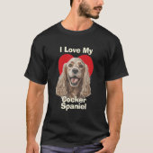I Love My Cocker Spaniel Puppy Dog Tシャツ (正面)