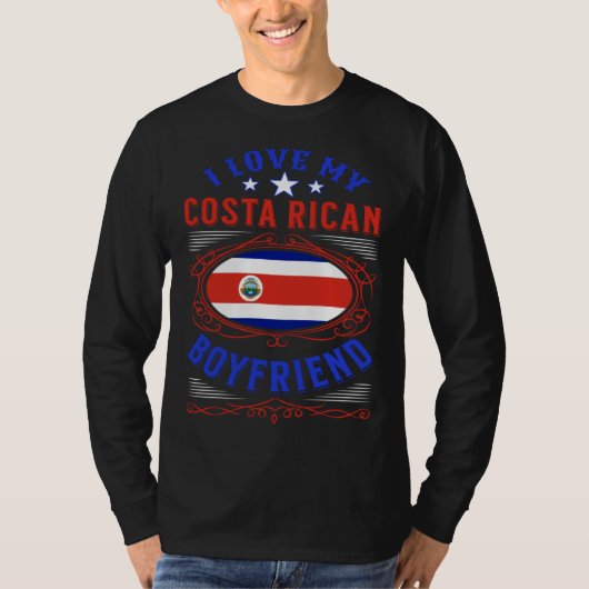I love my Costa Rican boyfriend Tシャツ (正面)