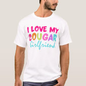 I Love My Cougar Girlfriend Back Print Boyfriend  Tシャツ (正面)