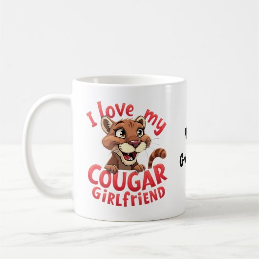 I Love My Cougar Girlfriend Funny & Heartful  コーヒーマグカップ (左)