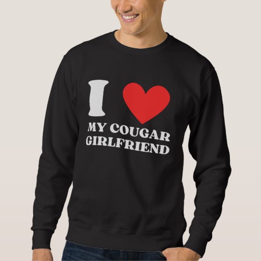 I Love My Cougar Girlfriend I Heart My Cougar Gf スウェットシャツ (正面)