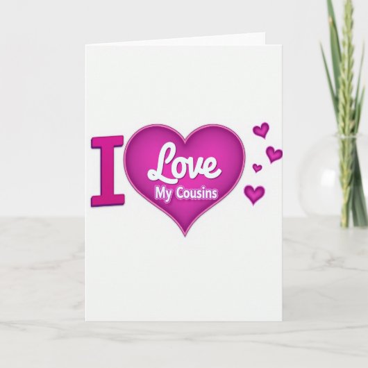 I Love My Cousins Heart Card カード (正面)