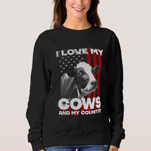 I love my cows dairy farmer farming     スウェットシャツ (正面)