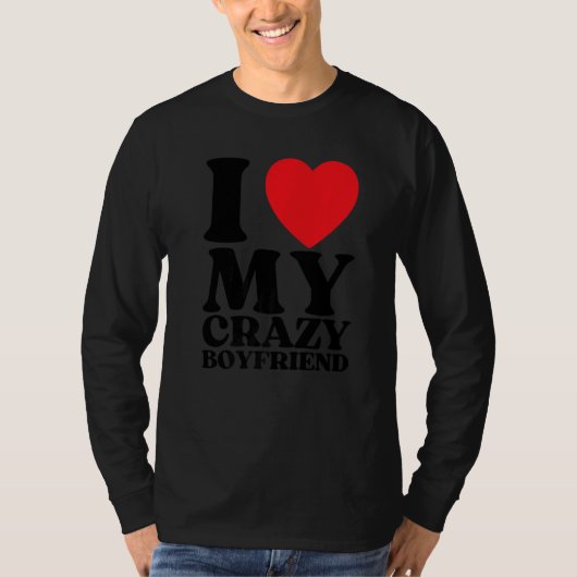 I Love My Crazy Boyfriend I Red Heart My Crazy BF  Tシャツ (正面)