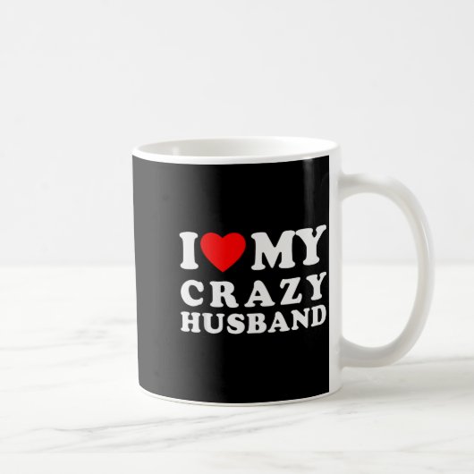 I Love My Crazy Husband I Heart My Crazy Husband コーヒーマグカップ (右)