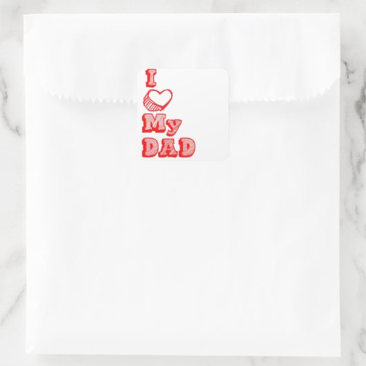I love my Dad! スクエアシール (バッグ)