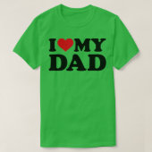 I love my dad   (2)  tシャツ (デザイン正面)