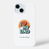 I Love My Dad Case – Custom Tech Gift Case-Mate iPhoneケース (裏面)