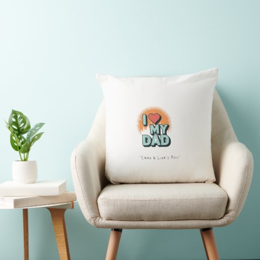 I Love My Dad Pillow – Custom Cozy Gift クッション (椅子)