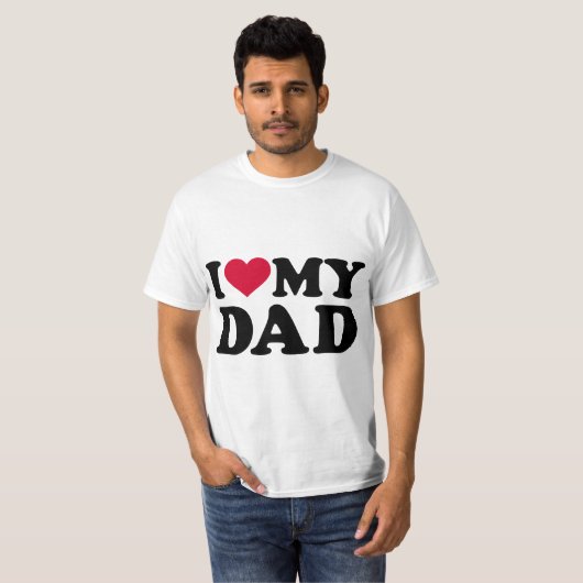 I love my dad  tシャツ (正面フル)