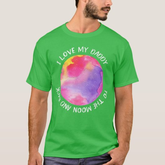 I Love My Daddy Moon for Girls girl Tシャツ (正面)